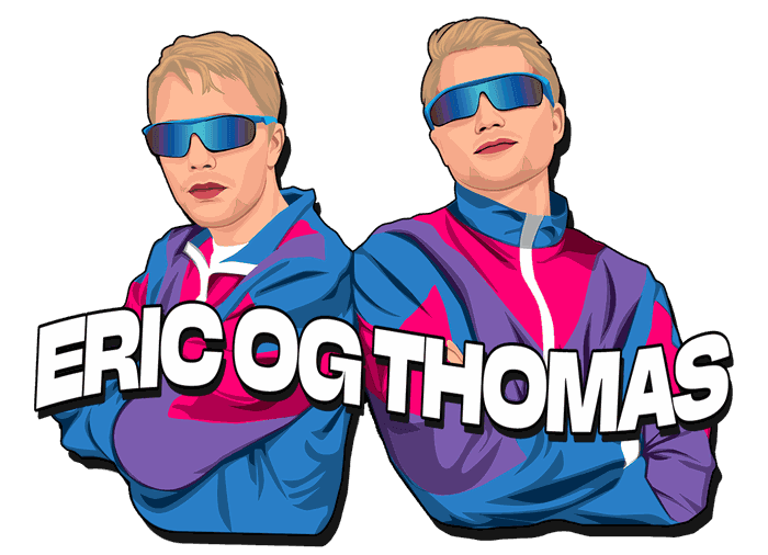 Eric og Thomas